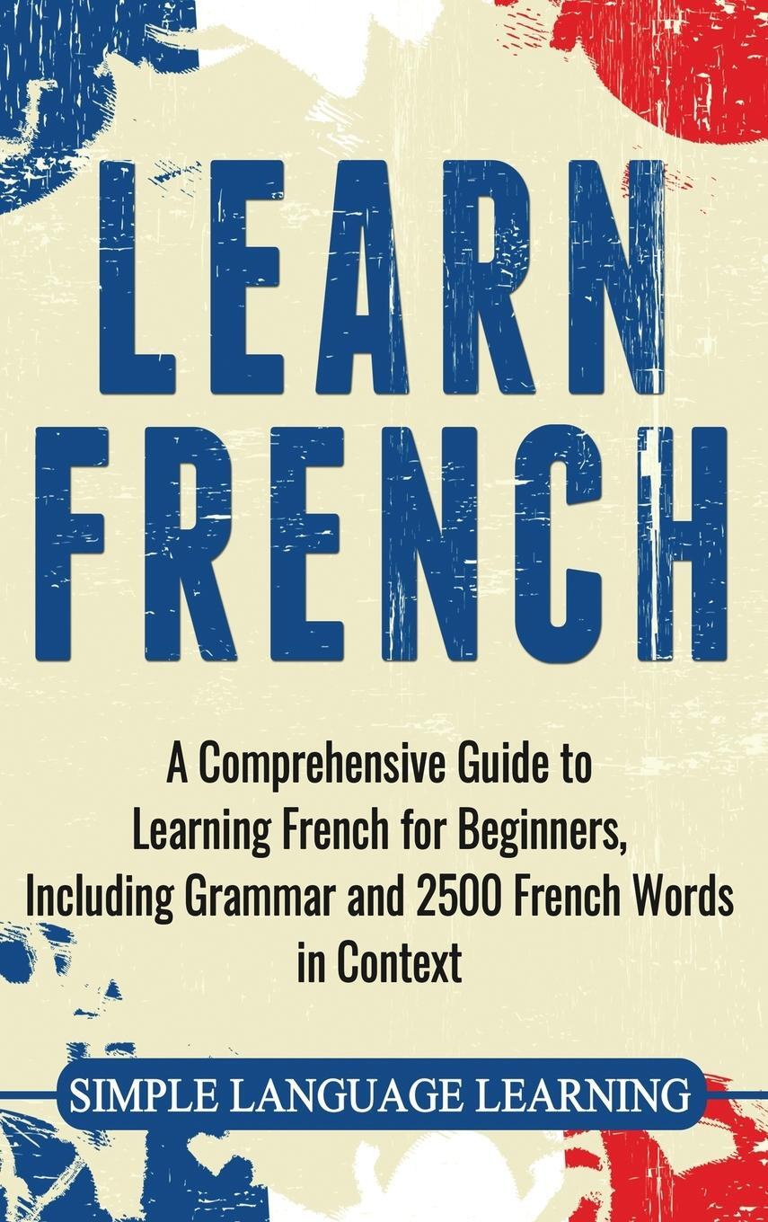 Cover: 9781647483807 | Learn French | Simple Language Learning | Buch | Englisch | 2020