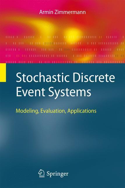 Cover: 9783540741725 | Stochastic Discrete Event Systems | Modeling, Evaluation, Applications