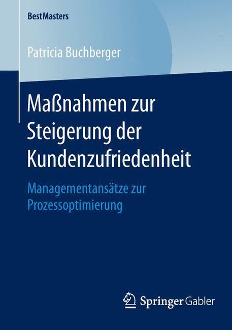 Cover: 9783658122263 | Maßnahmen zur Steigerung der Kundenzufriedenheit | Patricia Buchberger