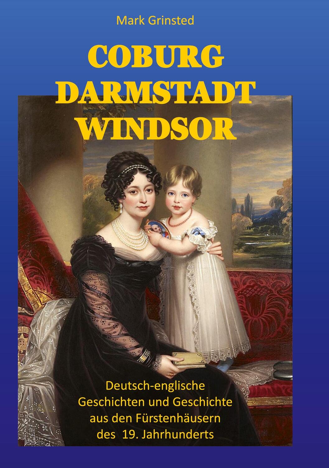 Cover: 9783757878696 | Coburg, Darmstadt, Windsor | Mark Grinsted | Buch | 704 S. | Deutsch