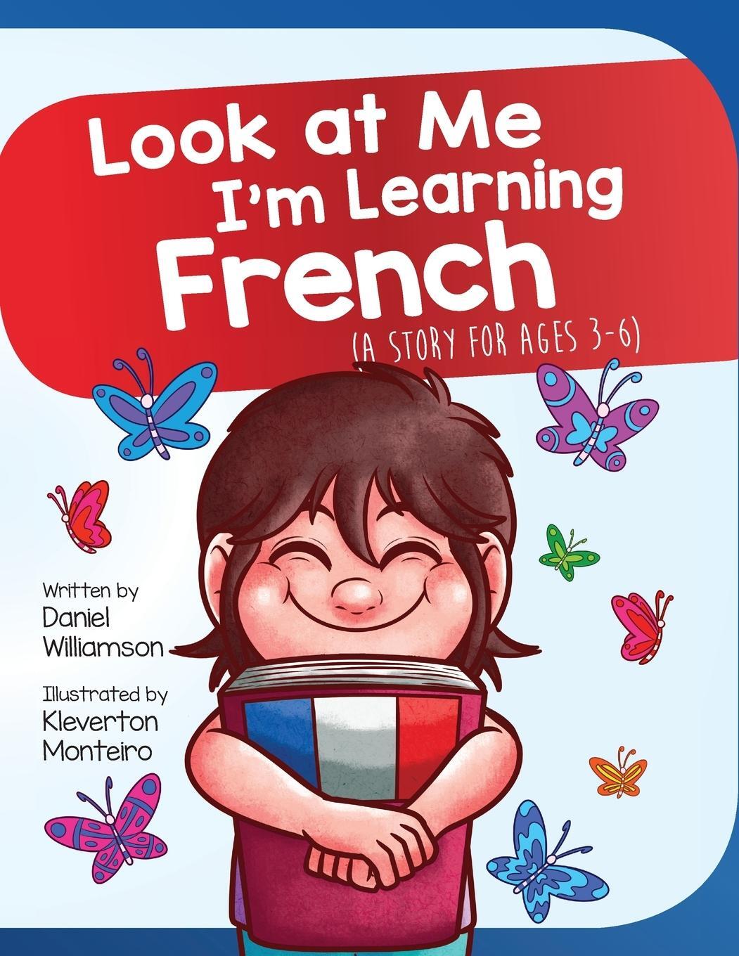 Cover: 9781916256316 | Look At Me I'm Learning French | A Story For Ages 3-6 | Williamson