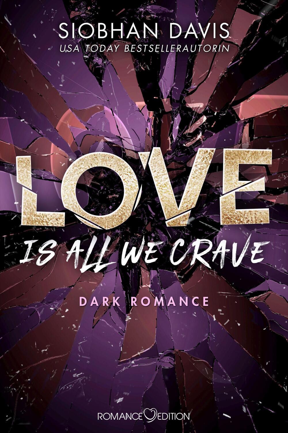 Cover: 9783903278356 | Love Is All We Crave | DARK ROMANCE | Siobhan Davis | Taschenbuch