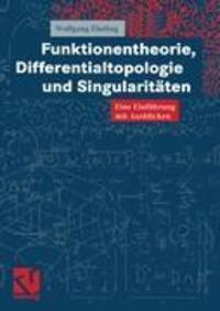 Cover: 9783528031749 | Funktionentheorie, Differentialtopologie und Singularitäten | Ebeling