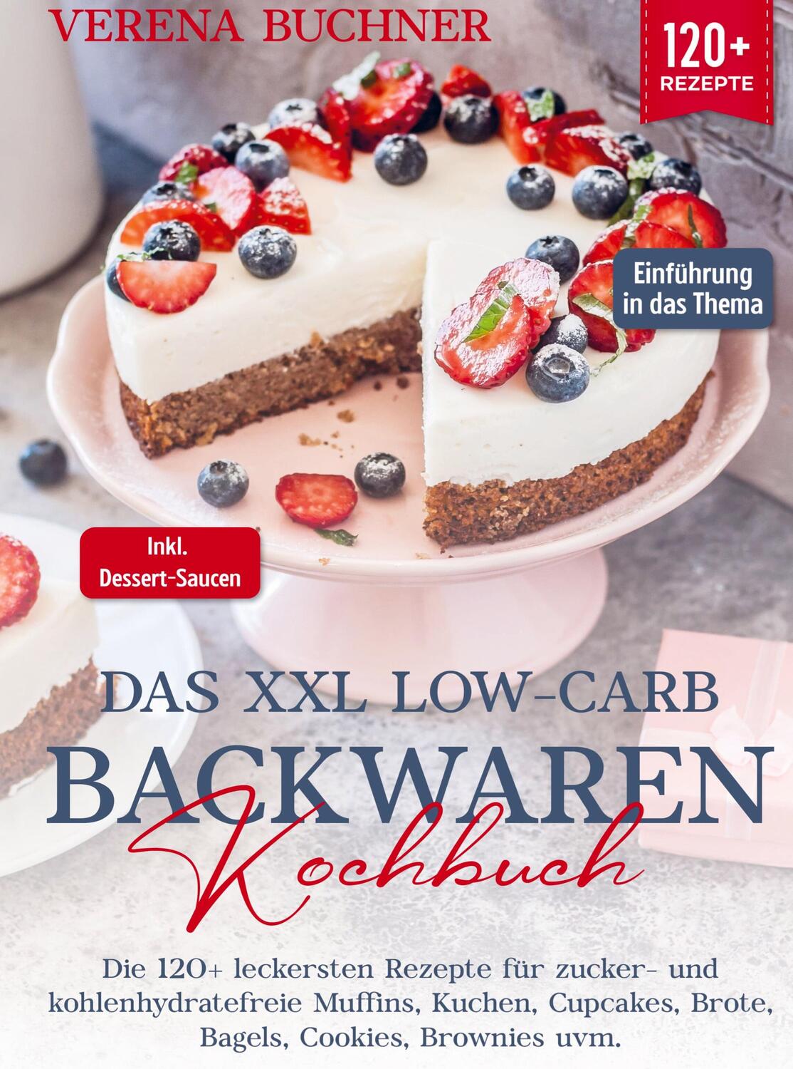Cover: 9789403722917 | Das XXL Low-Carb Backwaren Kochbuch | Verena Buchner | Buch | 116 S.