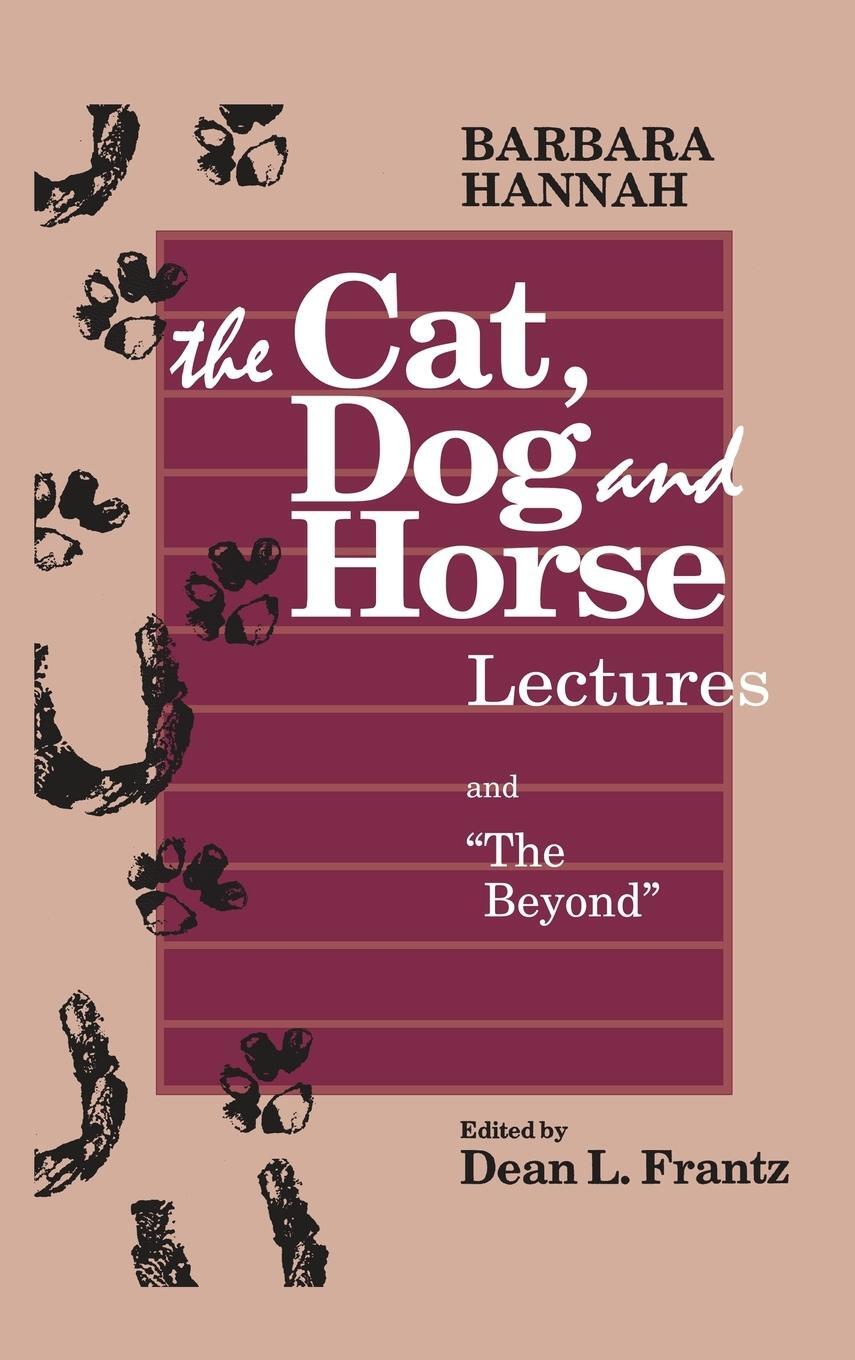 Cover: 9781630510008 | The Cat, Dog and Horse Lectures, and "The Beyond" | Hannah (u. a.)