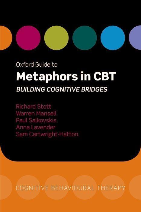 Cover: 9780199207497 | Oxford Guide to Metaphors in CBT | Building Cognitive Bridges | Buch