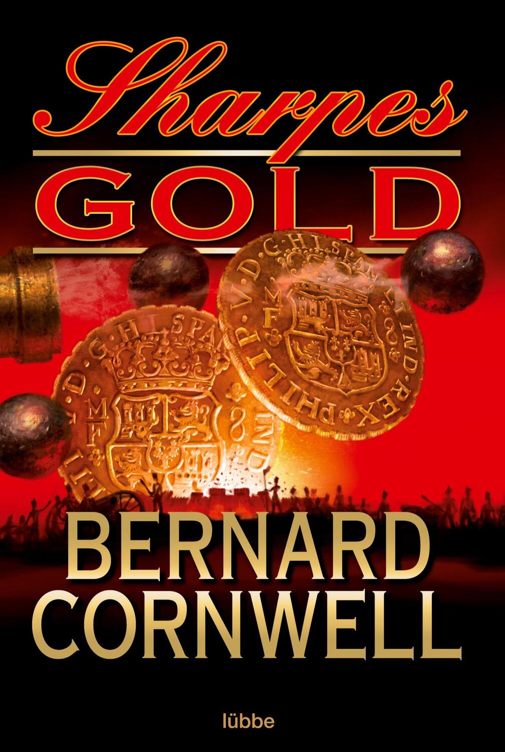 Cover: 9783404166831 | Sharpes Gold | Bernard Cornwell | Taschenbuch | Sharpe-Serie | 396 S.
