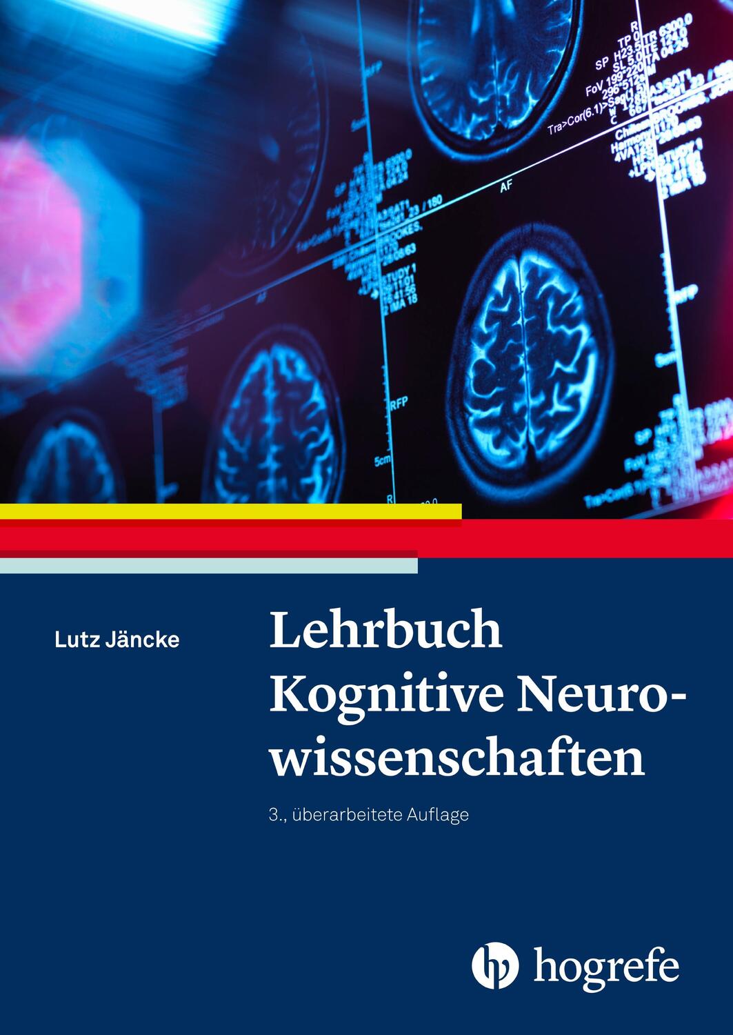 Cover: 9783456861173 | Lehrbuch Kognitive Neurowissenschaften | Lutz Jäncke | Buch | Deutsch