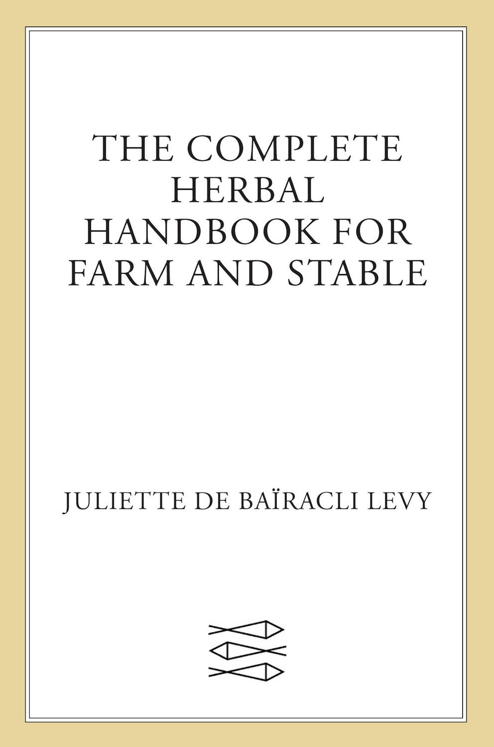Cover: 9780571161164 | The Complete Herbal Handbook for Farm and Stable | Levy | Taschenbuch