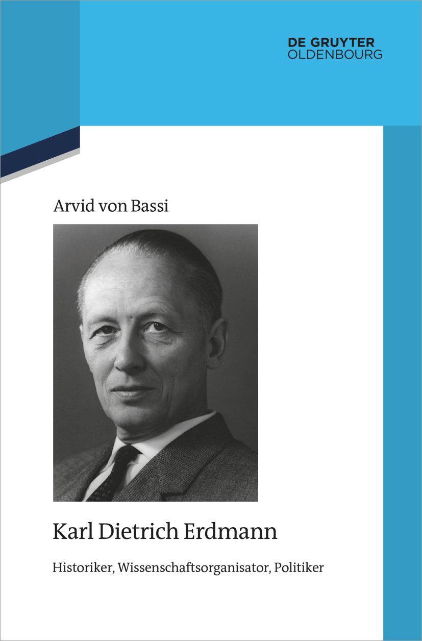 Cover: 9783110728118 | Karl Dietrich Erdmann | Arvid von Bassi | Buch | Deutsch | 2022