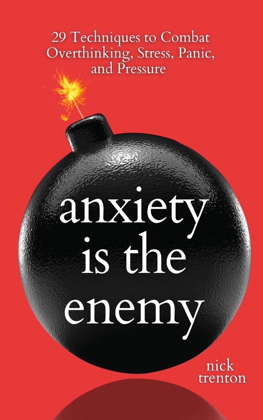 Cover: 9781647434434 | Anxiety is the Enemy | Nick Trenton | Taschenbuch | Paperback | 2023
