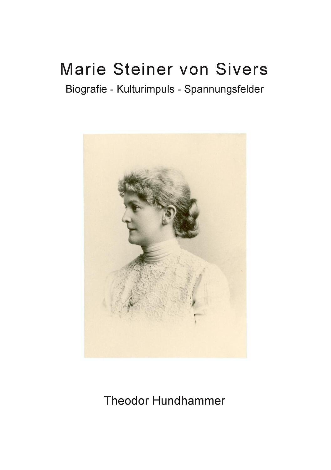 Cover: 9783732295272 | Marie Steiner von Sivers | Biografie - Kulturimpuls - Spannungsfelder