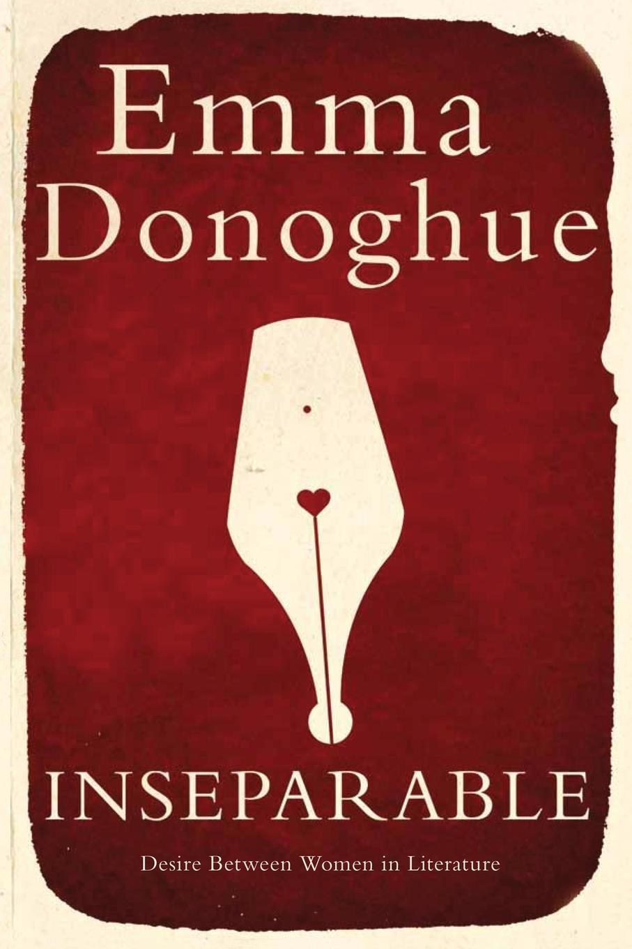 Cover: 9781447248170 | Inseparable | Desire Between Women in Literature | Emma Donoghue