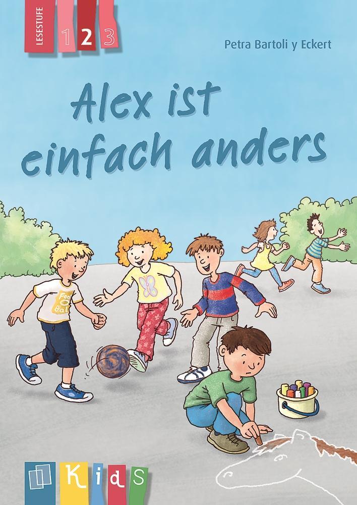 Cover: 9783834630971 | Alex ist einfach anders - Lesestufe 2 | Petra Bartoli y Eckert | Buch