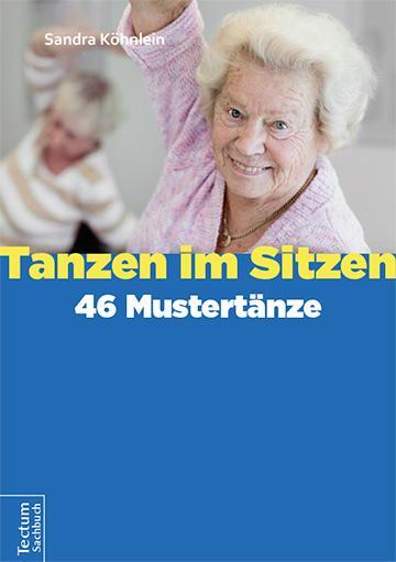 Cover: 9783828837300 | Tanzen im Sitzen - 46 Mustertänze | Sandra Köhnlein | Taschenbuch
