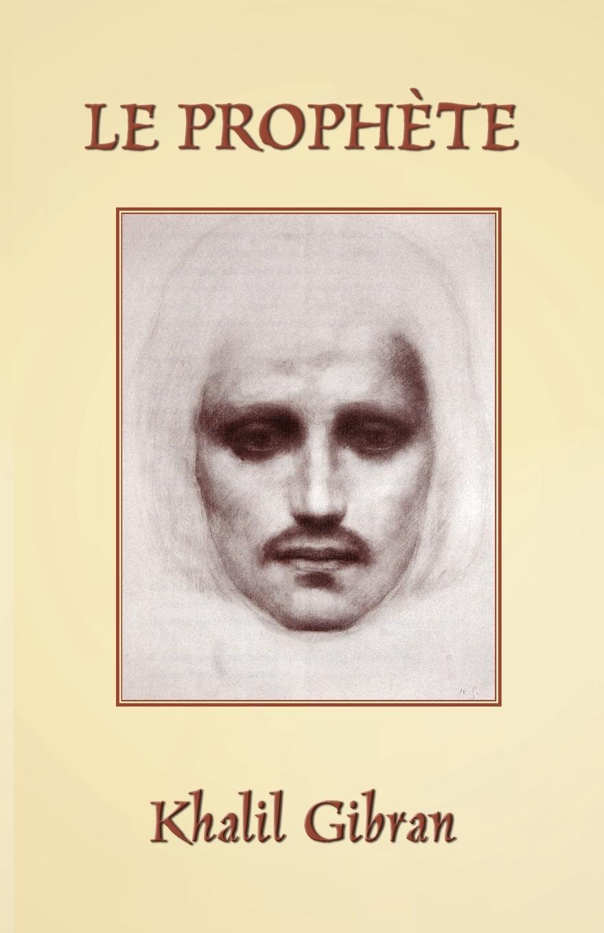 Cover: 9781782012900 | Le Prophète | The Prophet in French | Khalil Gibran | Taschenbuch