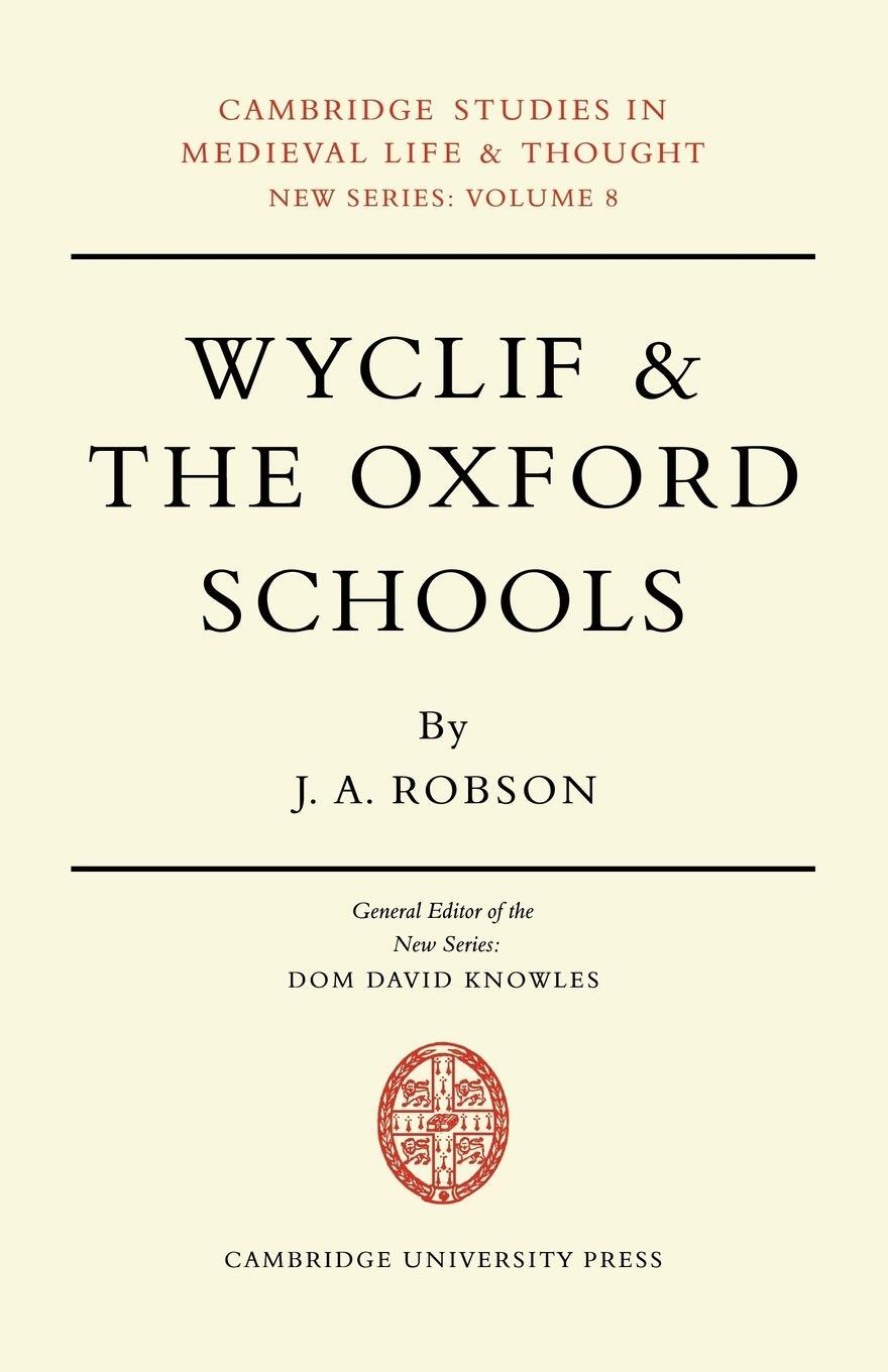 Cover: 9780521089326 | Wyclif and the Oxford Schools | J. A. Robson | Taschenbuch | Paperback