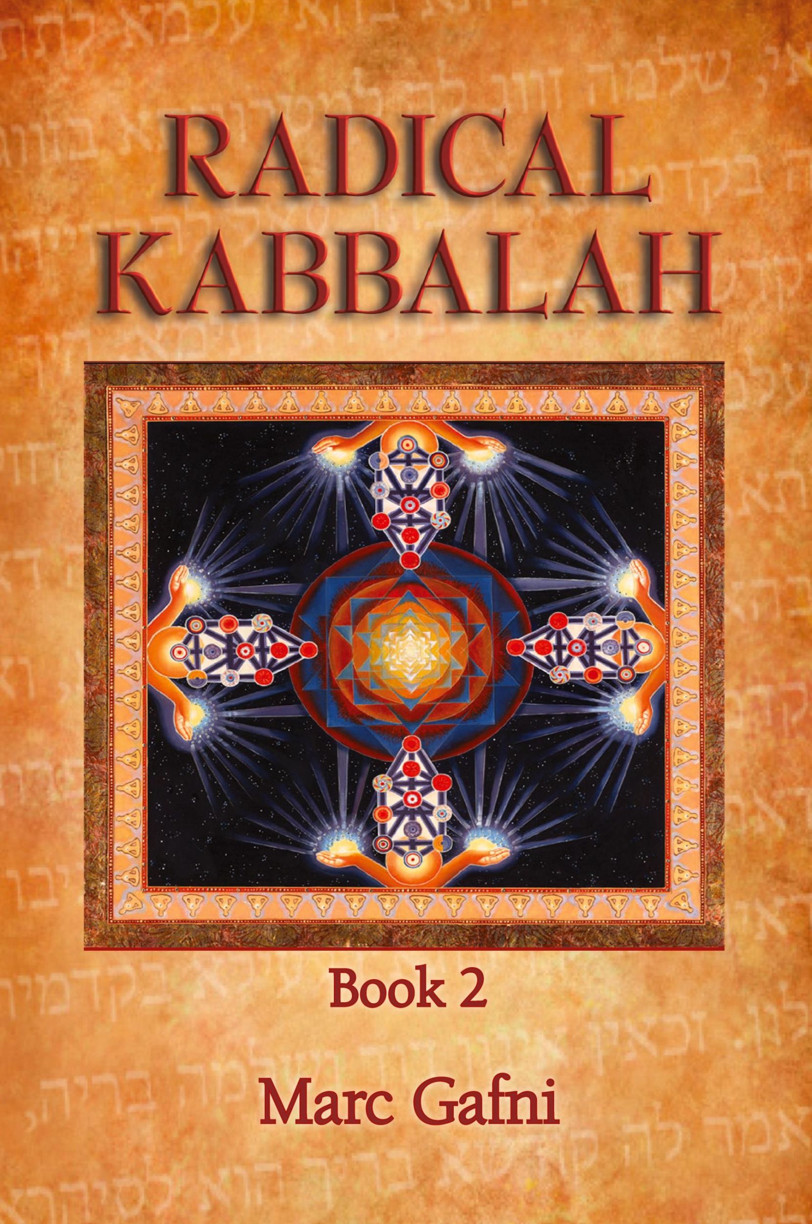 Cover: 9781495159138 | Radical Kabbalah Book 2 | Marc Gafni | Taschenbuch | Englisch | 2015