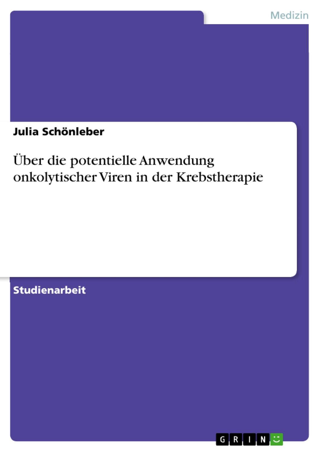 Cover: 9783640488452 | Über die potentielle Anwendung onkolytischer Viren in der...