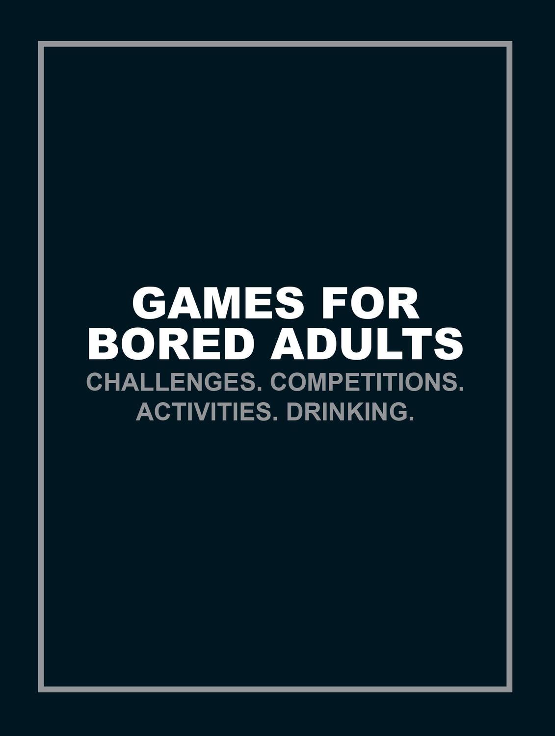 Cover: 9781785033063 | Games for Bored Adults | Taschenbuch | Kartoniert / Broschiert | 2016