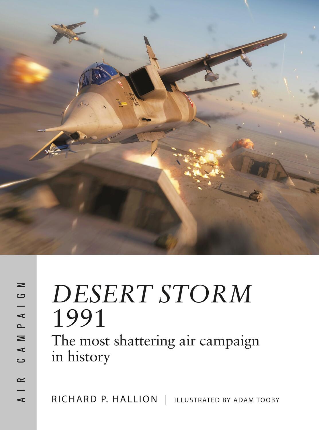 Cover: 9781472846969 | Desert Storm 1991 | The most shattering air campaign in history | Buch