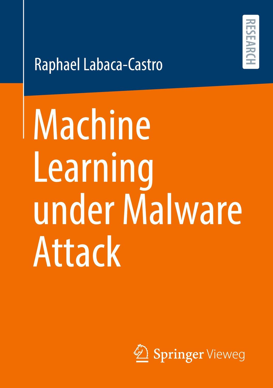 Cover: 9783658404413 | Machine Learning under Malware Attack | Raphael Labaca-Castro | Buch