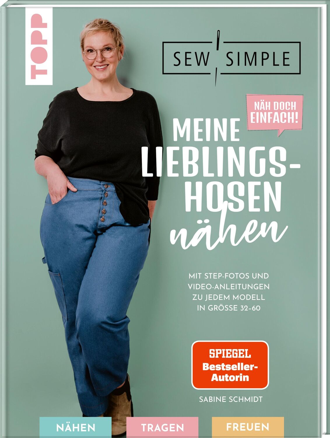 Cover: 9783735870575 | Näh doch einfach! Meine Lieblingshosen nähen mit SewSimple (SPIEGEL...