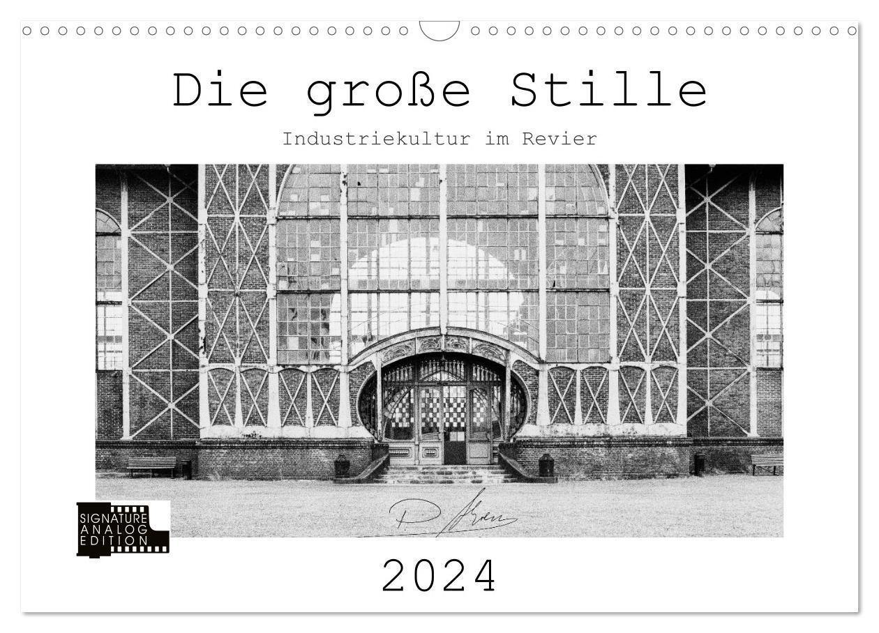 Cover: 9783383026003 | Die große Stille ¿ Industriekultur im Revier (Wandkalender 2024 DIN...