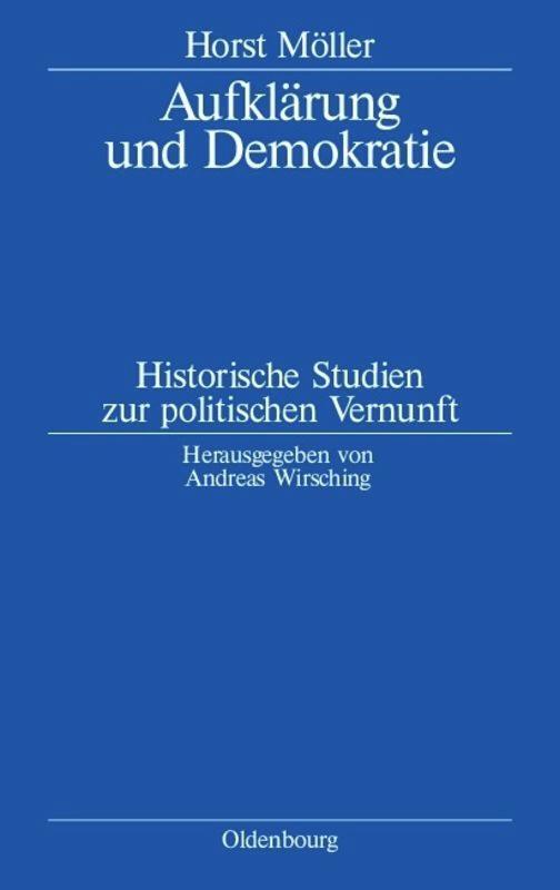 Cover: 9783486567076 | Aufklärung und Demokratie | Horst Möller | Buch | Oldenbourg