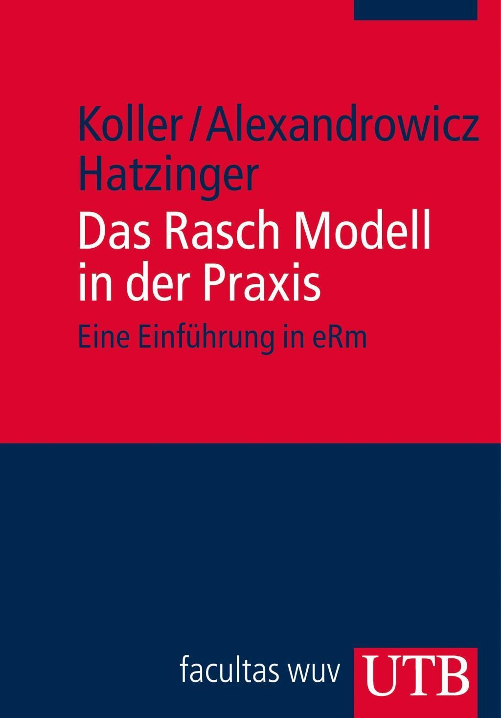 Cover: 9783825237868 | Das Rasch Modell in der Praxis | Ingrid/Hatzinger, Rein Koller (u. a.)