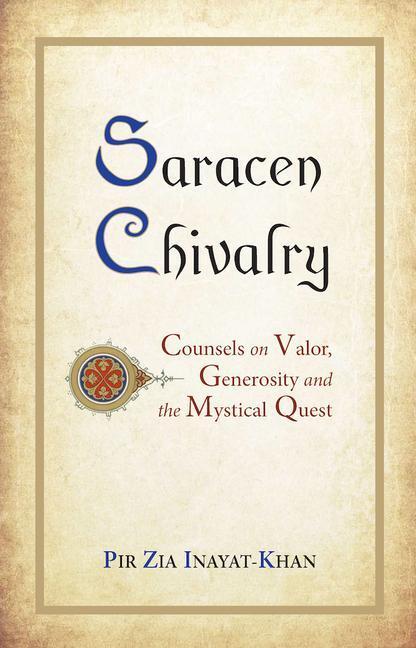 Cover: 9780930872915 | Saracen Chivalry | Pir Zia Inayat Khan | Taschenbuch | Englisch | 2012