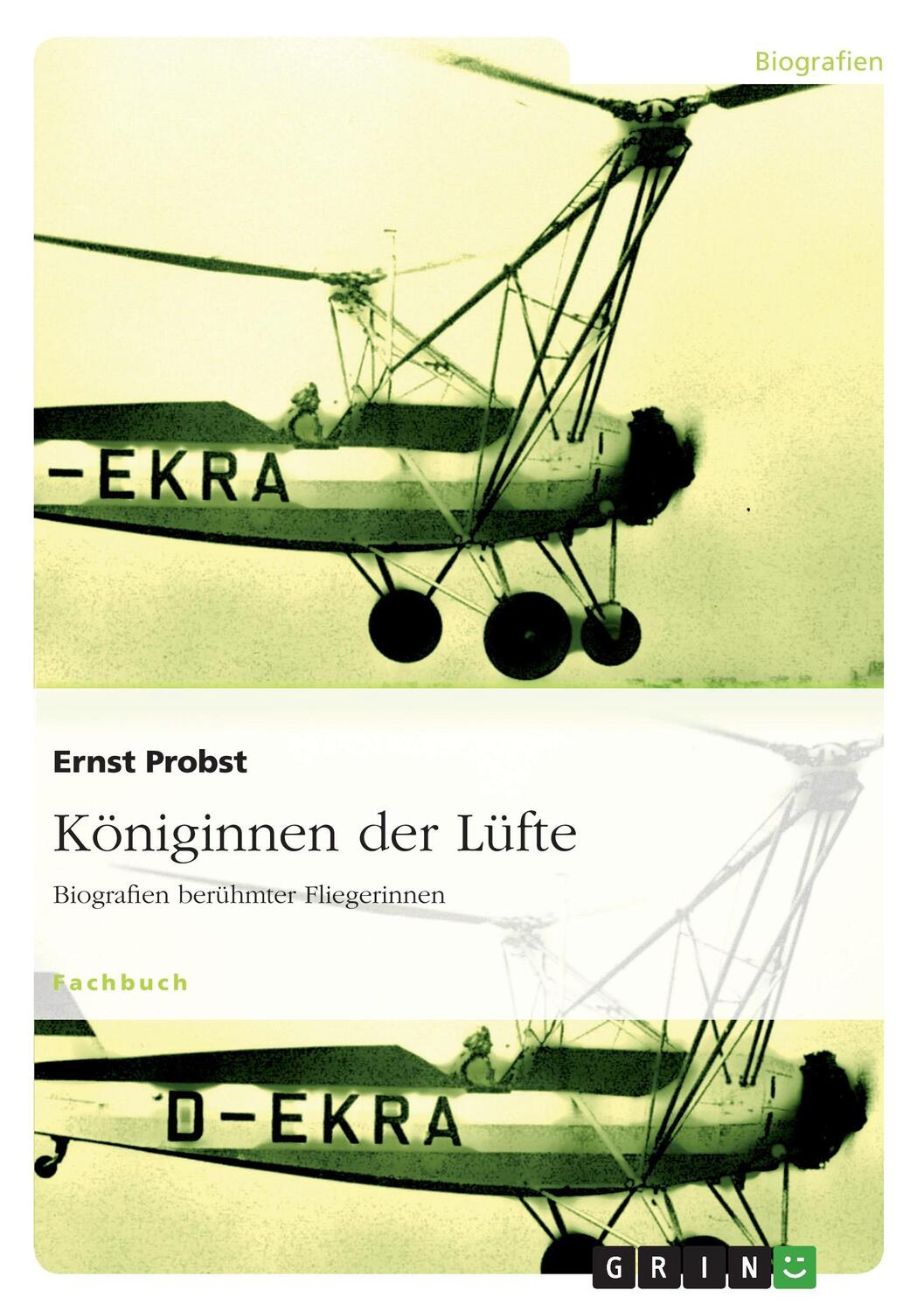 Cover: 9783638934152 | Königinnen der Lüfte | Biografien berühmter Fliegerinnen | Probst