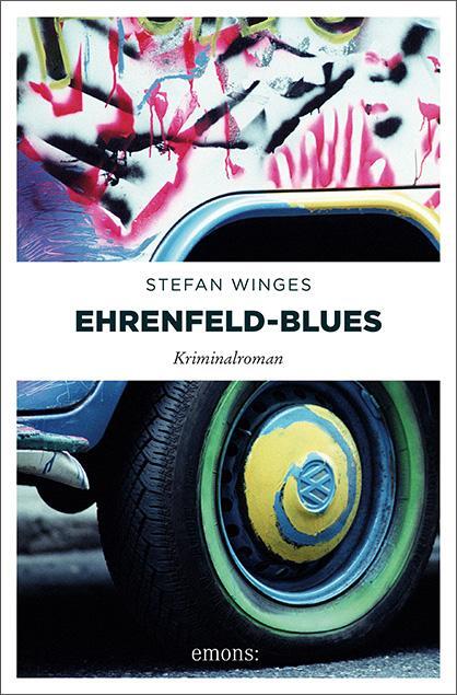 Cover: 9783740800086 | Ehrenfeld-Blues | Stefan Winges | Taschenbuch | Köln Krimi | Deutsch