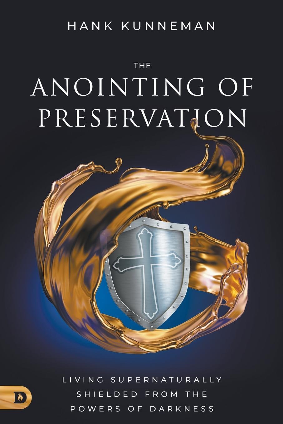 Cover: 9780768464801 | The Anointing of Preservation | Hank Kunneman | Taschenbuch | Englisch