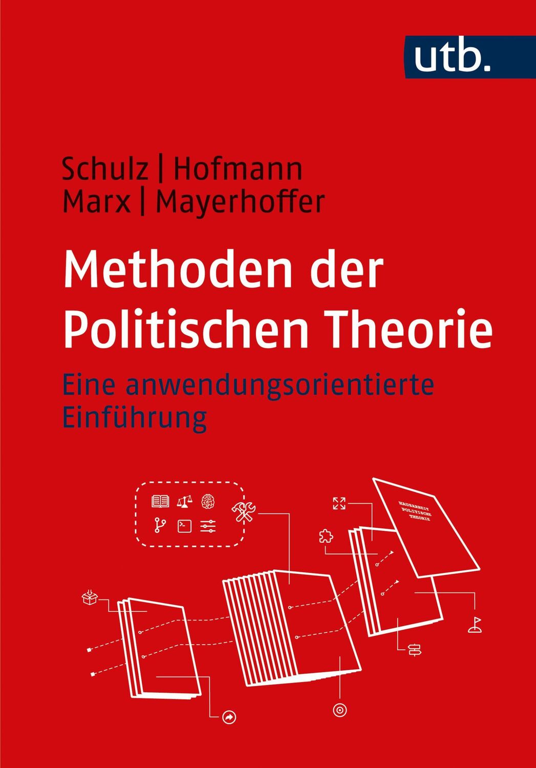 Cover: 9783825261825 | Methoden der Politischen Theorie | Moritz Schulz (u. a.) | Taschenbuch