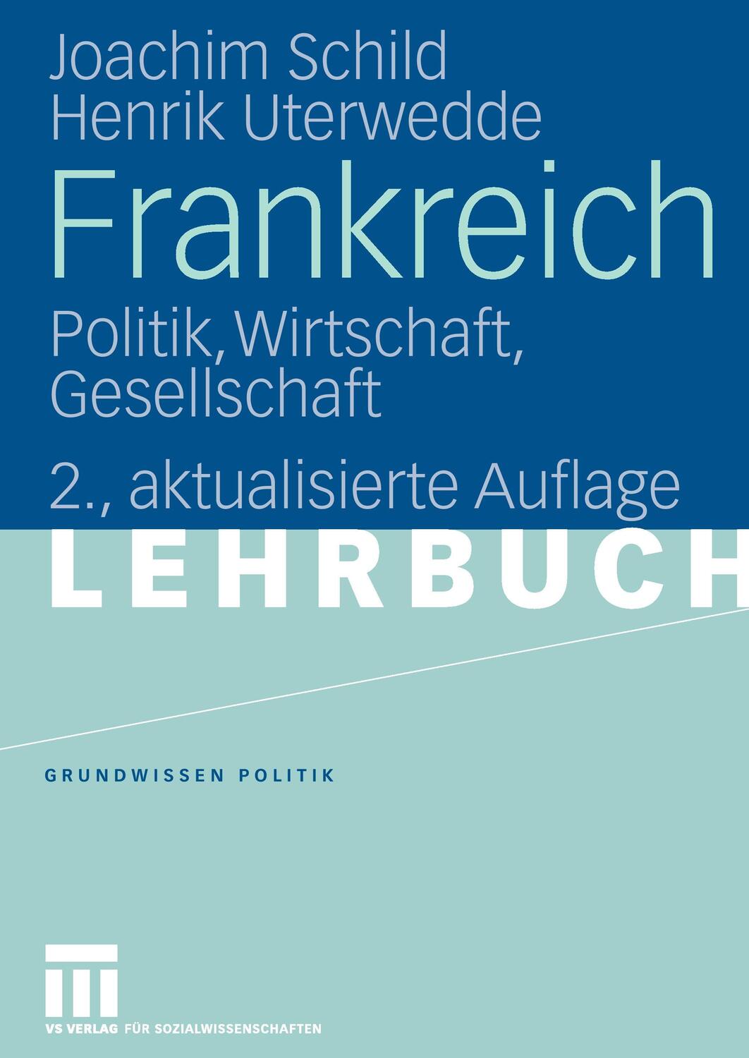 Cover: 9783531150765 | Frankreich | Politik, Wirtschaft, Gesellschaft | Uterwedde (u. a.)