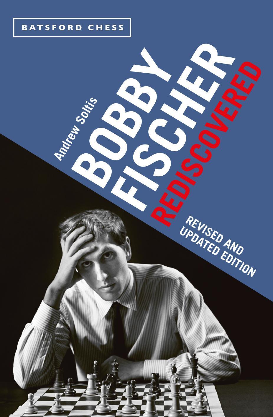 Cover: 9781849946063 | Bobby Fischer Rediscovered | Revised and Updated Edition | Soltis
