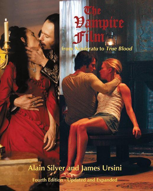 Cover: 9780879103958 | The Vampire Film: From Nosferatu to True Blood | Alain Silver | Buch