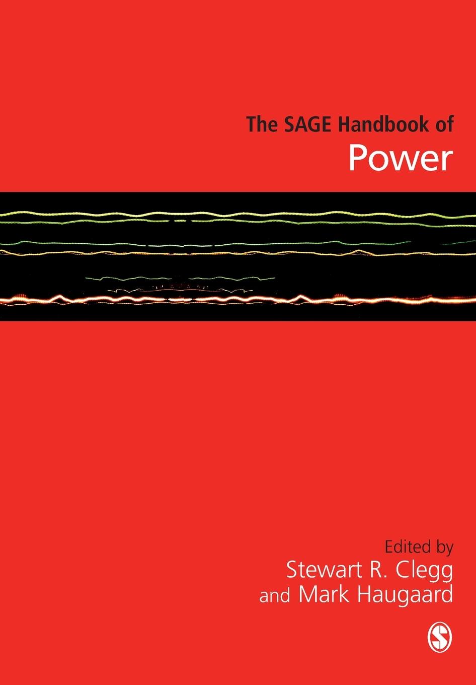 Cover: 9781446270455 | The SAGE Handbook of Power | Stewart R. Clegg (u. a.) | Taschenbuch