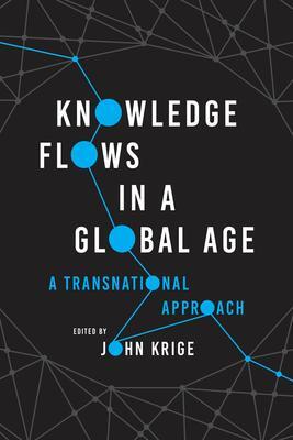Cover: 9780226820385 | Knowledge Flows in a Global Age | A Transnational Approach | Krige