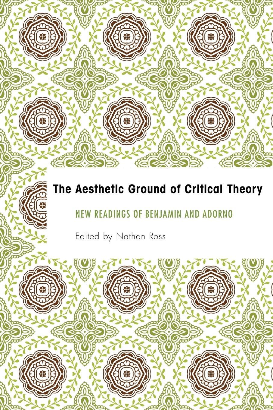 Cover: 9781783482931 | The Aesthetic Ground of Critical Theory | Nathan Ross | Taschenbuch