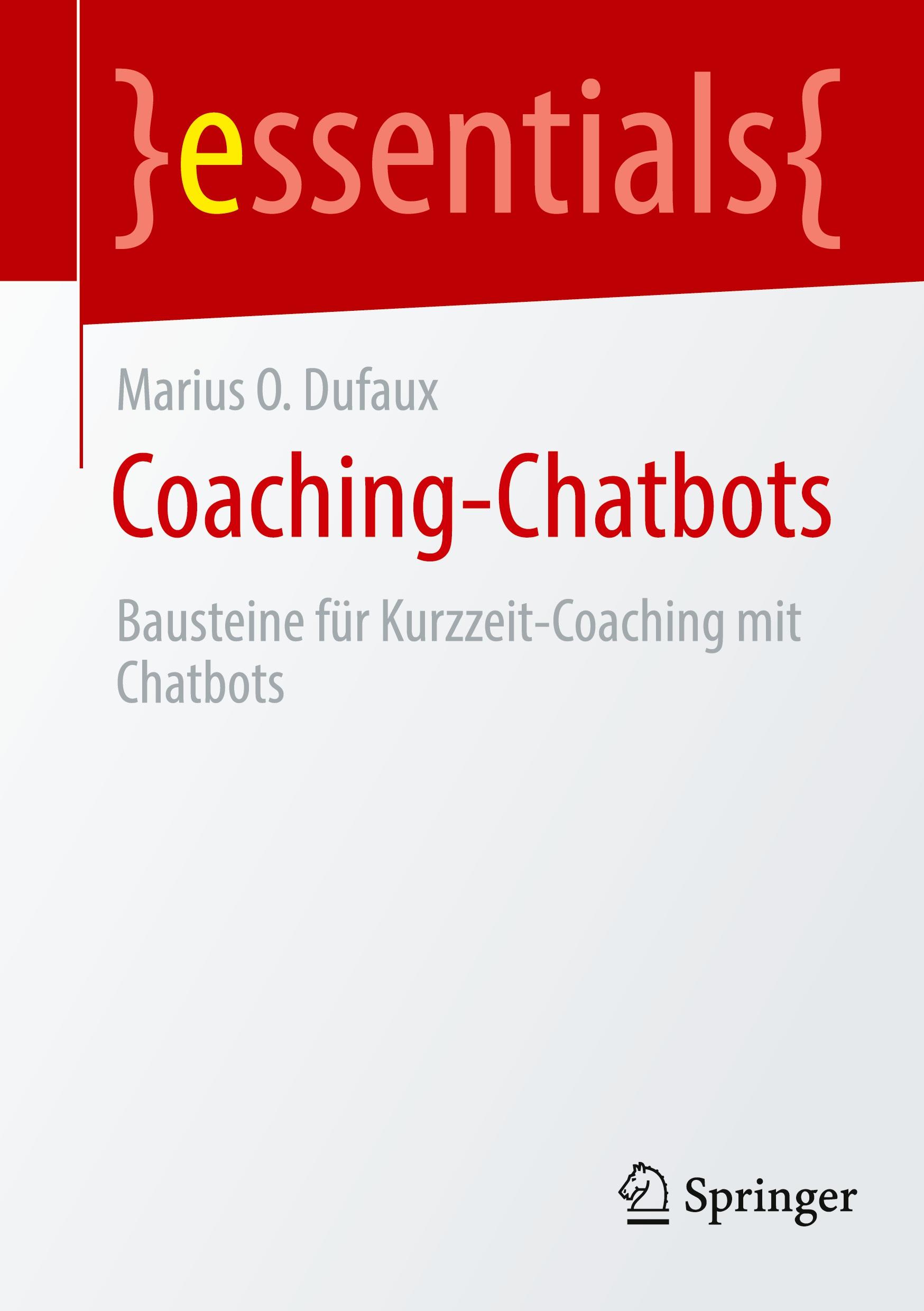 Cover: 9783658457211 | Coaching-Chatbots | Bausteine für Kurzzeit-Coaching mit Chatbots | vii