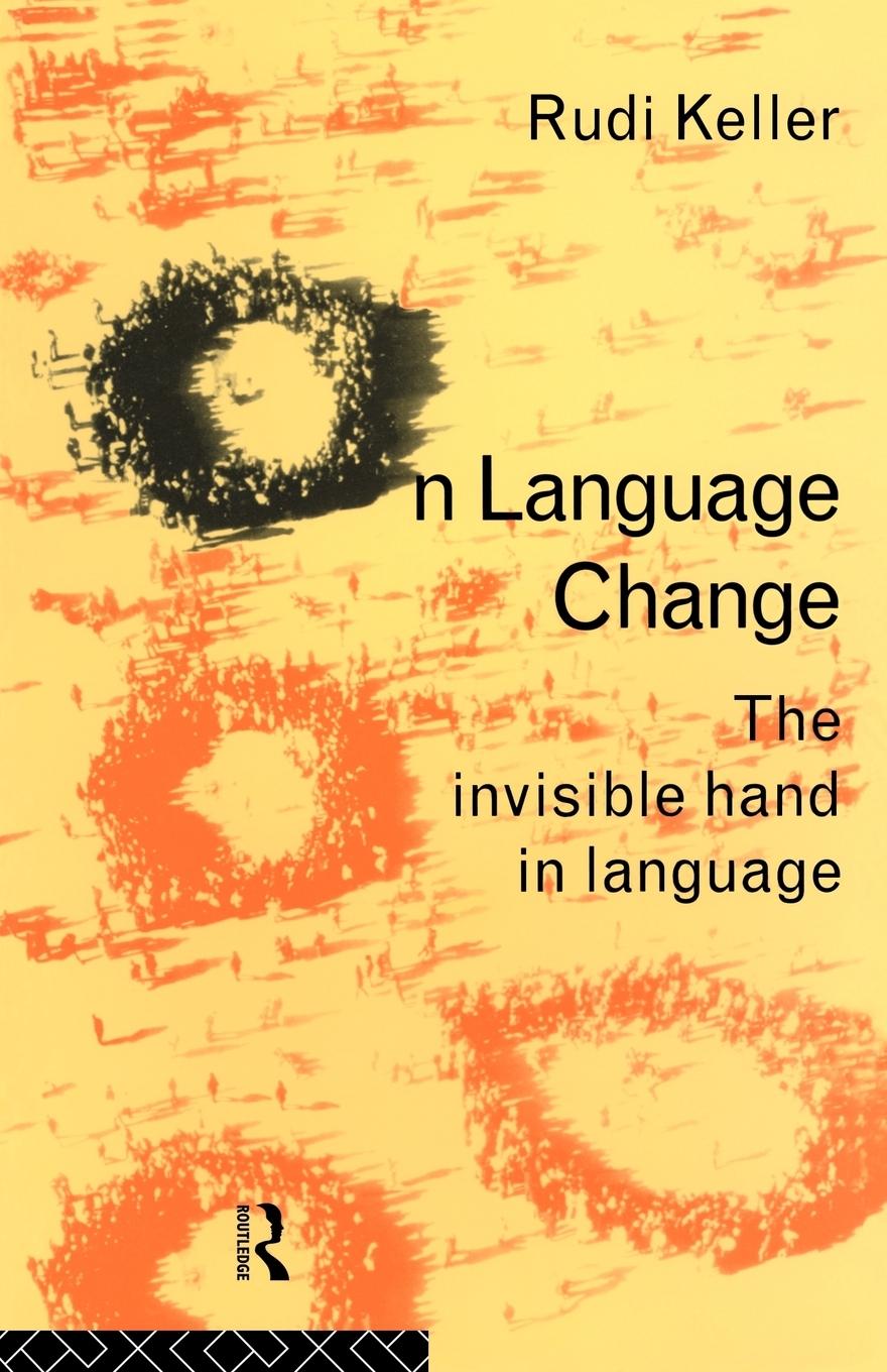 Cover: 9780415076722 | On Language Change | The Invisible Hand in Language | Rudi Keller