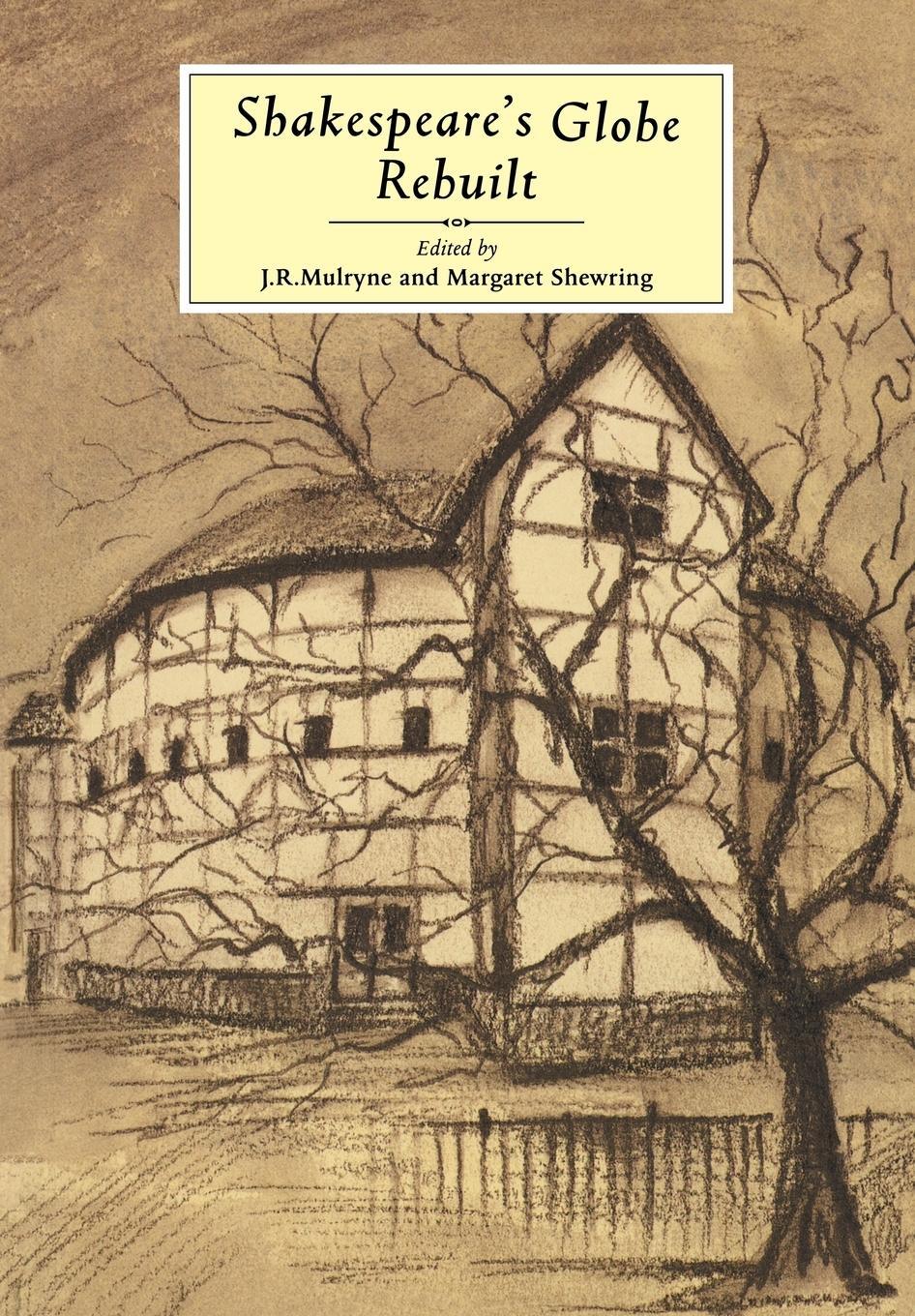 Cover: 9780521599887 | Shakespeare's Globe Rebuilt | Margaret Shewring | Taschenbuch | 2009