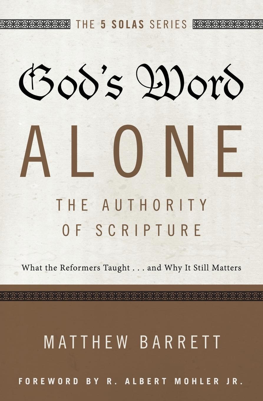 Cover: 9780310515722 | God's Word Alone---The Authority of Scripture | Matthew Barrett | Buch