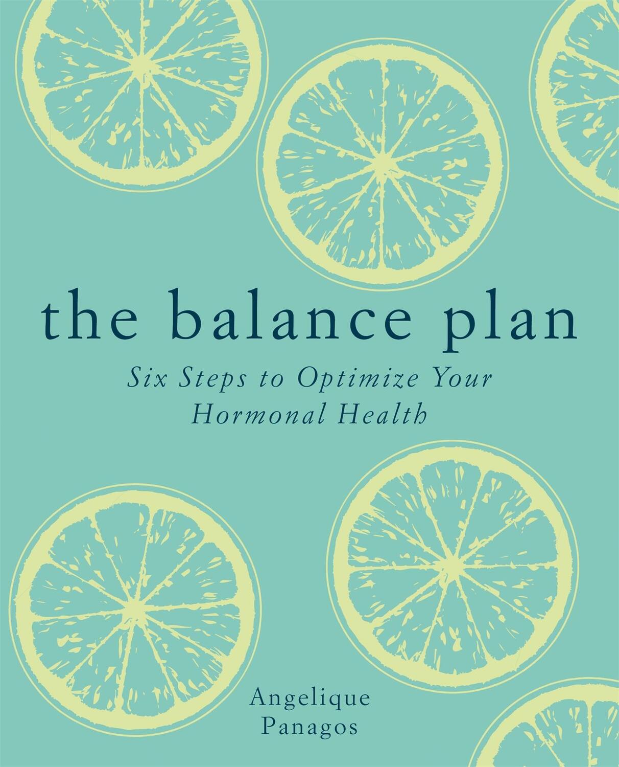Cover: 9781912023783 | The Balance Plan | Six Steps to Optimize Your Hormonal Health | Buch