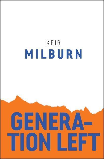 Cover: 9781509532247 | Generation Left | Keir Milburn | Taschenbuch | Radical Futures | 2019