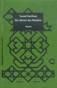 Cover: 9783922825616 | Die Gärten des Nordens | Roman, Frauen aus dem Orient erzählen 7