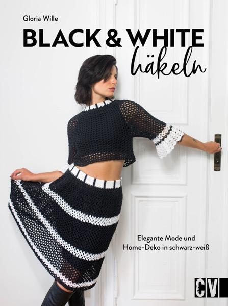 Cover: 9783841067616 | Black &amp; White häkeln | Elegante Mode und Home-Deko in Schwarz-Weiß