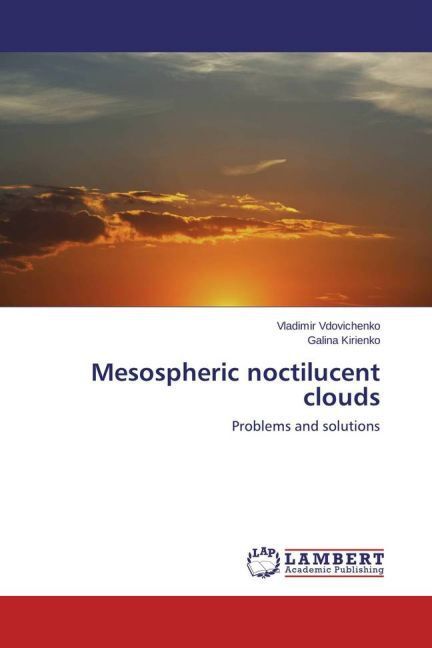 Cover: 9783659466571 | Mesospheric noctilucent clouds | Problems and solutions | Taschenbuch
